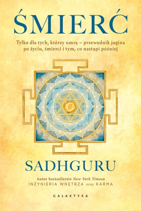 Zestaw książek Sadhguru ŚMIERĆ - KARMA - INŻYNIERIA wyd. GALAKTYKA